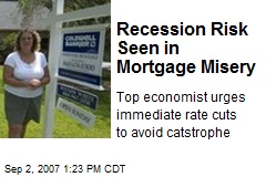Recession Risk Seen in Mortgage Misery