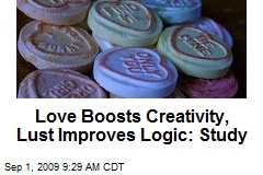 Love Boosts Creativity, Lust Improves Logic: Study