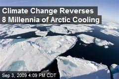Climate Change Reverses 8 Millennia of Arctic Cooling