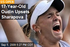 17-Year-Old Oudin Upsets Sharapova