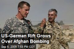 US-German Rift Grows Over Afghan Bombing