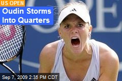 Oudin Storms Into Quarters
