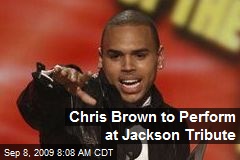 Chris Brown to Perform at Jackson Tribute