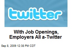 With Job Openings, Employers All a-Twitter