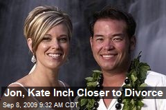 Jon, Kate Inch Closer to Divorce