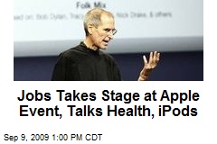 Jobs Takes Stage at Apple Event, Talks Health, iPods