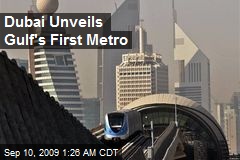 Dubai Unveils Gulf's First Metro