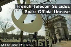 French Telecom Suicides Spark Official Unease