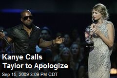 Kanye Calls Taylor to Apologize