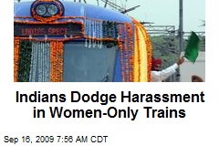Indians Dodge Harassment in Women-Only Trains