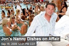 Jon's Nanny Dishes on Affair