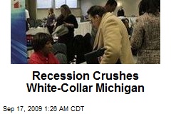 Recession Crushes White-Collar Michigan