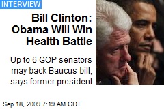 Bill Clinton: Obama Will Win Health Battle