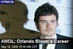 AWOL: Orlando Bloom's Career