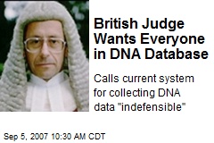 British Judge Wants Everyone in DNA Database