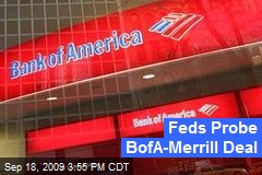 Feds Probe BofA-Merrill Deal