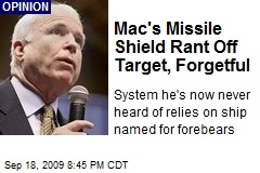 Mac's Missile Shield Rant Off Target, Forgetful