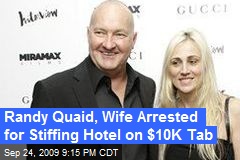 Randy Quaid, Wife Arrested for Stiffing Hotel on $10K Tab