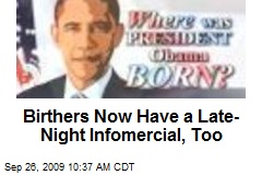 Birthers Now Have a Late-Night Infomercial, Too
