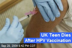 UK Teen Dies After HPV Vaccination