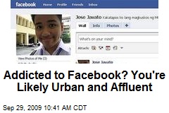 Addicted to Facebook? You're Likely Urban and Affluent