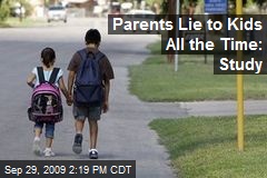 Parents Lie to Kids All the Time: Study