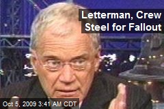 Letterman, Crew Steel for Fallout