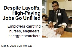 Despite Layoffs, High-Paying Jobs Go Unfilled