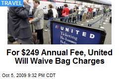 For $249 Annual Fee, United Will Waive Bag Charges