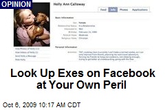 Look Up Exes on Facebook at Your Own Peril