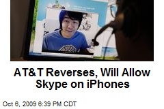 AT&amp;T Reverses, Will Allow Skype on iPhones