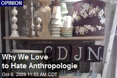 Why We Love to Hate Anthropologie