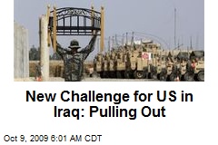 New Challenge for US in Iraq: Pulling Out