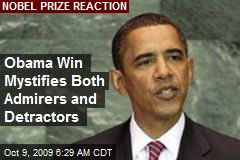 Obama Win Mystifies Both Admirers and Detractors