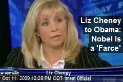 Liz Cheney to Obama: Nobel Is a 'Farce'