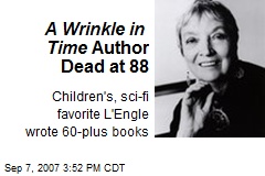 A Wrinkle in Time Author Dead at 88