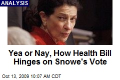 Yea or Nay, How Health Bill Hinges on Snowe's Vote