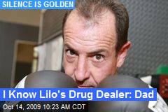 I Know Lilo's Drug Dealer: Dad