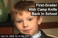 First-Grader With Camp Knife Back in School