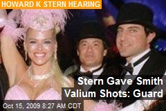 Stern Gave Smith Valium Shots: Guard