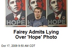Fairey Admits Lying Over 'Hope' Photo