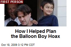 How I Helped Plan the Balloon Boy Hoax