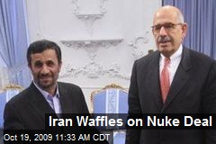 Iran Waffles on Nuke Deal