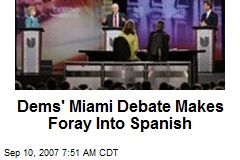 Dems' Miami Debate Makes Foray Into Spanish