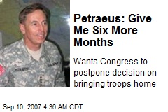 Petraeus: Give Me Six More Months