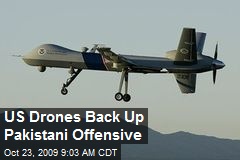 US Drones Back Up Pakistani Offensive