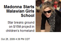 Madonna Starts Malawian Girls School