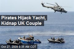 Pirates Hijack Yacht, Kidnap UK Couple