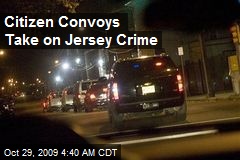 Citizen Convoys Take on Jersey Crime