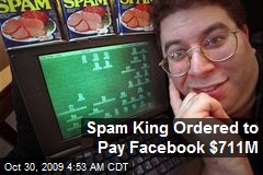 Spam King Ordered to Pay Facebook $711M